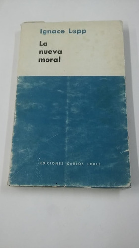 Nueva Moral, La De  Lepp, Ignace Carlos Lohle