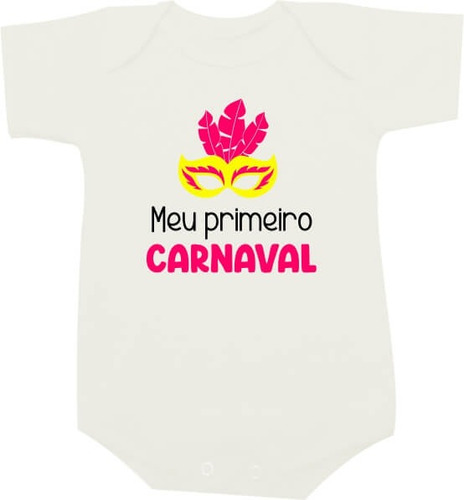 Body Ou Camiseta Infantil Meu Primeiro Carnaval Rosa