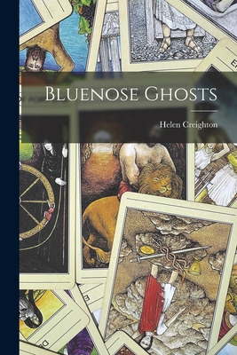 Libro Bluenose Ghosts - Creighton, Helen 1899-1989