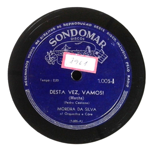 78 Rpm Moreira Da Silva 1961 Selo Sondomar 1005