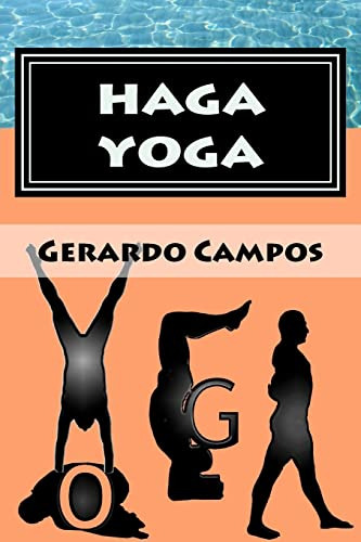 Haga Yoga: Curso Para Principiantes (spanish Edition)