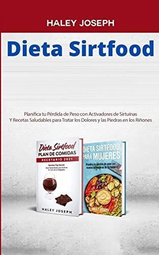 Libro : Dieta Sirtfood Planifica Tu Perdida De Peso Con... 