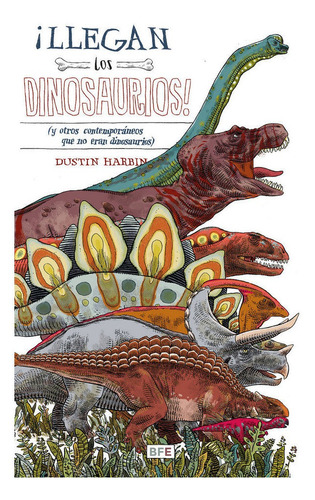 Llegan Los Dinosaurios - Harbin,dustin