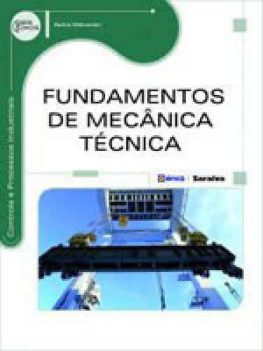 Fundamentos De Mecânica Técnica, De Melconian, Sarkis. Editora Erica, Capa Mole Em Português