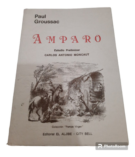 Amparo | Paul Groussac - 1er Edición 