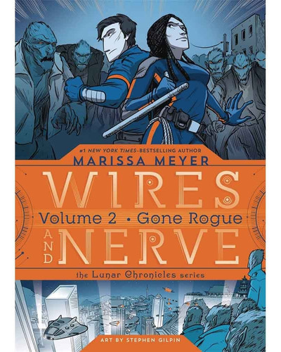 Wires And Nerve 02 (saga Cronicas Lunares) - Marissa Meyer