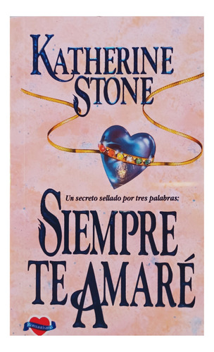 Siempre Te Amare | Katherine Stone