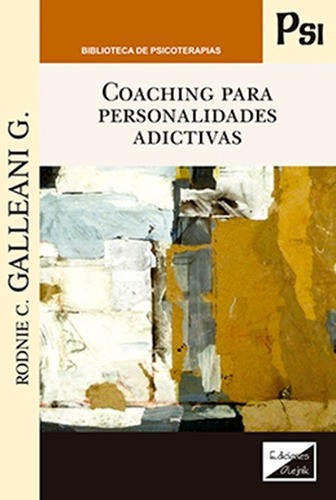 Imagen 1 de 4 de Coaching Para Personalidades Adictivas - Galleani