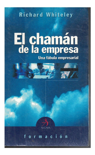 Libro El Chamán De La Empresa Richard Whiteley