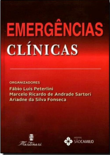Emergências Clinicas, De Peterlini/sartori/fonseca. Editora Martinari Em Português