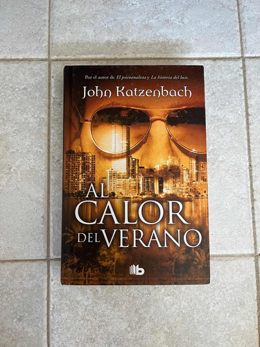 Libro Al Calor Del Verano - John Katzenbach