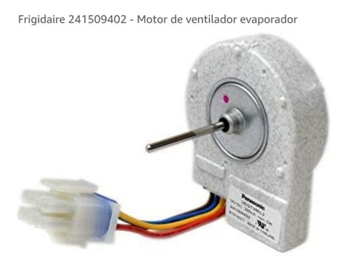 Ventilador Evaporador Frigidaire 241509402 12v Panasonic 