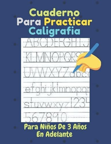 Cuaderno Para Practicar Caligrafia Para Niños De 3, de Creations, EB. Editorial Independently Published en español