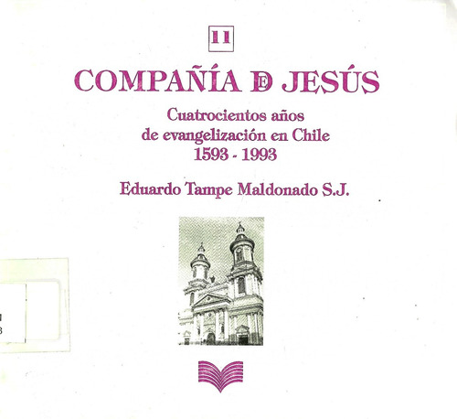 Compañía Jesús 400 Años Evangelización 1593 - 1993 / Tampe