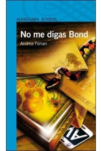 No Me Digas Bond