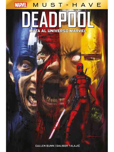 Marvel Must Have # 05: Deadpool Mata Al Universo Marvel - Cu