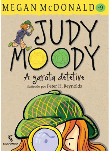 Judy Moody: a Garota Detetive: JUDY MOODY, de Megan McDonald. Editora SALAMANDRA - MODERNA, capa mole em português, 2011