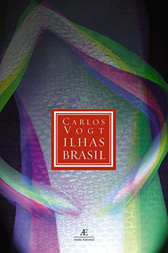 Libro Ilhas Brasil Poemas De Carlos Vogt Atelie Editorial