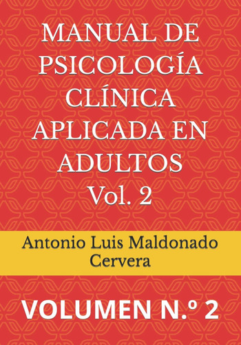 Libro: Manual De Psicología Clínica Aplicada En Adultos: Vol