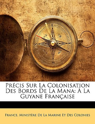 Libro Precis Sur La Colonisation Des Bords De La Mana: A ...