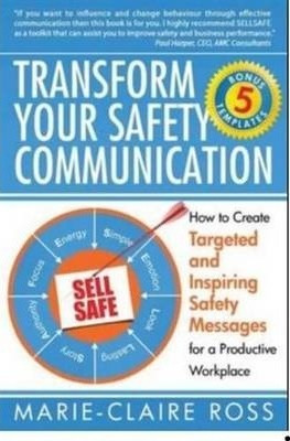 Transform Your Safety Communication - Ms Marie-claire Ross