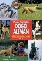 Manual Practico Del Dogo Aleman, Garth Lorg.................