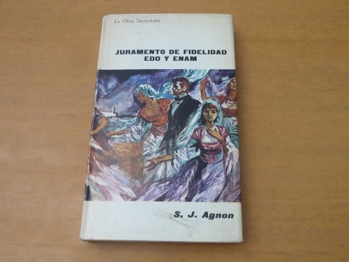 S. J. Agnon. Juramento De Fidelidad Edo Y Enam