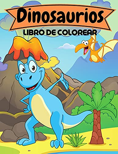 Dinosaurios | Libro De Colorear: Gran Regalo Para Niños Y Ni