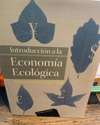 Introduccion A La Economia Ecologica. Michael Common, Stagl