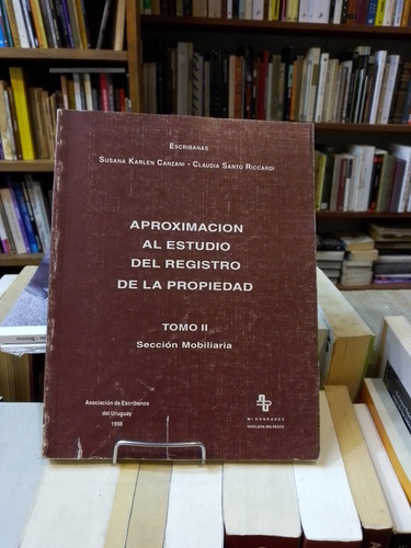 Aproximación Al Estudio Del Registro De La Propiedad. Tomo 2