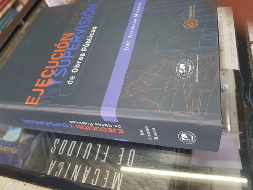 Libro Ejecución Y Supervisión De Obras Públicas (Usado)