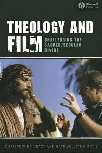 Theology And Film, De Christopher Deacy. Editorial John Wiley Sons Ltd, Tapa Blanda En Inglés