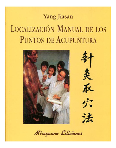 Localizacion Manual De Los Puntos De Acupuntura