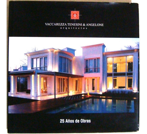 Arquitectura Argentina Siglo Xx Xxi Vaccarezza Tenesini Asoc
