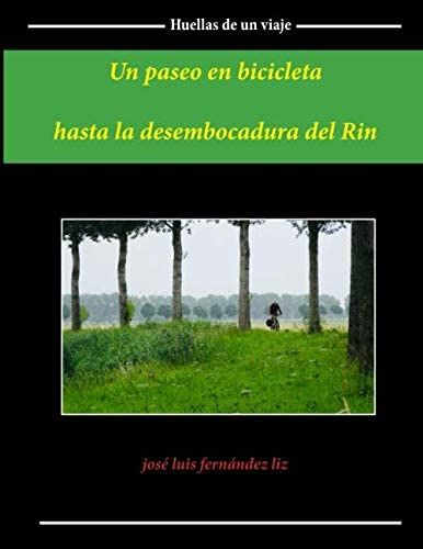 Libro: Un Paseo En Bicicleta Hasta La Desembocadura Del Rin 