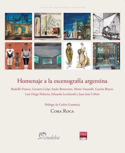 Libro Homenaje A La Escenografia Argentina De Cora Roca