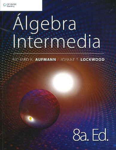 Libro Álgebra Intermedia De Richard N. Aufmann, Joanne S. Lo