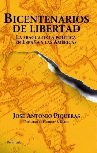 Bicentenarios De Libertad, De Jose Antonio Piqueras. Sin Editorial En Español