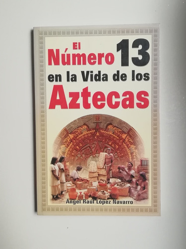 Libro El Número 13 En La Vida De Los Aztecas