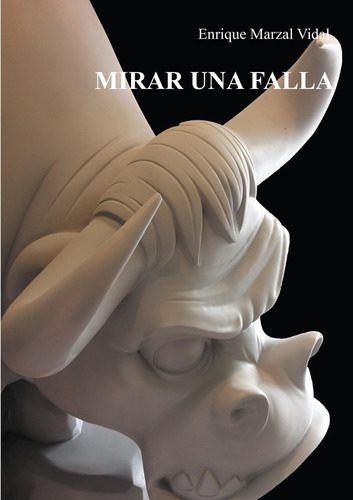 Libro: Mirar Una Falla (spanish Edition)