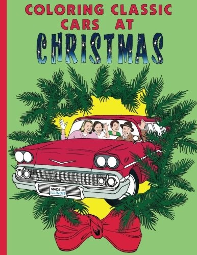 Coloring Classic Cars At Christmas 3rd Adult Coloring Book I