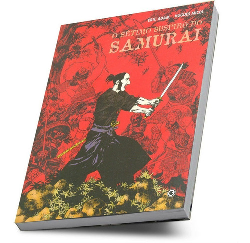 Guerreiro Samurai Hq O Sétimo Suspiro Do Samurai Éric Adam