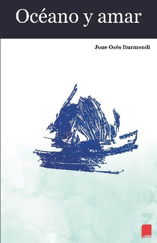 Libro Oceano Y Amar - Jon Osés Iturmendi