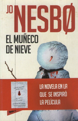 Libro El Muñeco De Nieve - Harry Hole 7 - Jo Nesbo, de Nesbo, Jo. Editorial Reservoir Books, tapa blanda en español, 2017