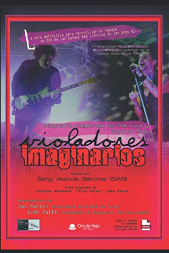 Violadores Imaginarios: (biografia Comparada De The Cure Y D