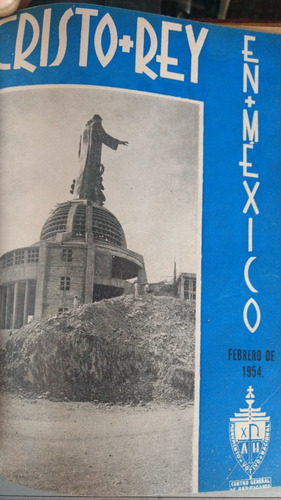 Cristo Rey En Mexico (junio 1953 A 1954 ) 