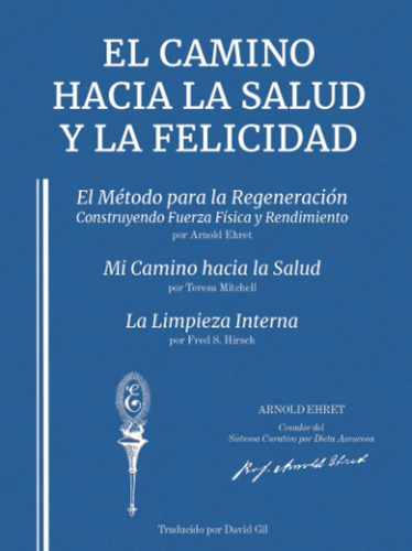 Libro: El Camino Hacia La Salud Y La Felicidad: Traducido Po