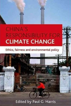 China's Responsibility For Climate Change - Paul G. Harri...