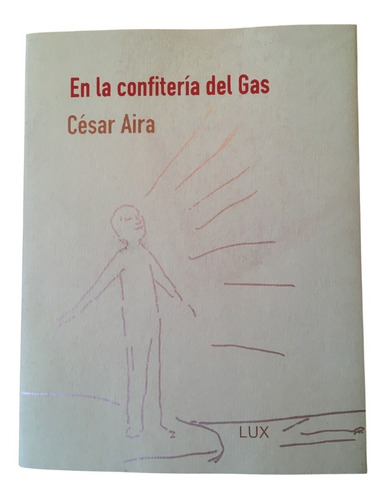 En La Confitería Del Gas César Aira Vox