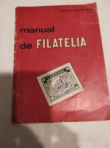 Manual De Filatelia (leiva, 1975)